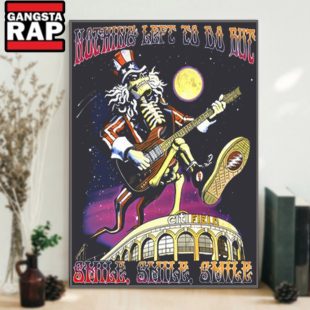 Grateful Dead Nothing Left To Do But Smile Smile Smile Poster Canvas Art