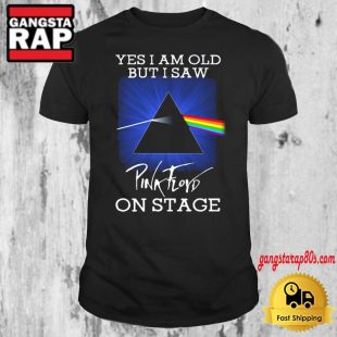 Pink Floyd Yes I Am Old But I Saw T Shirt
