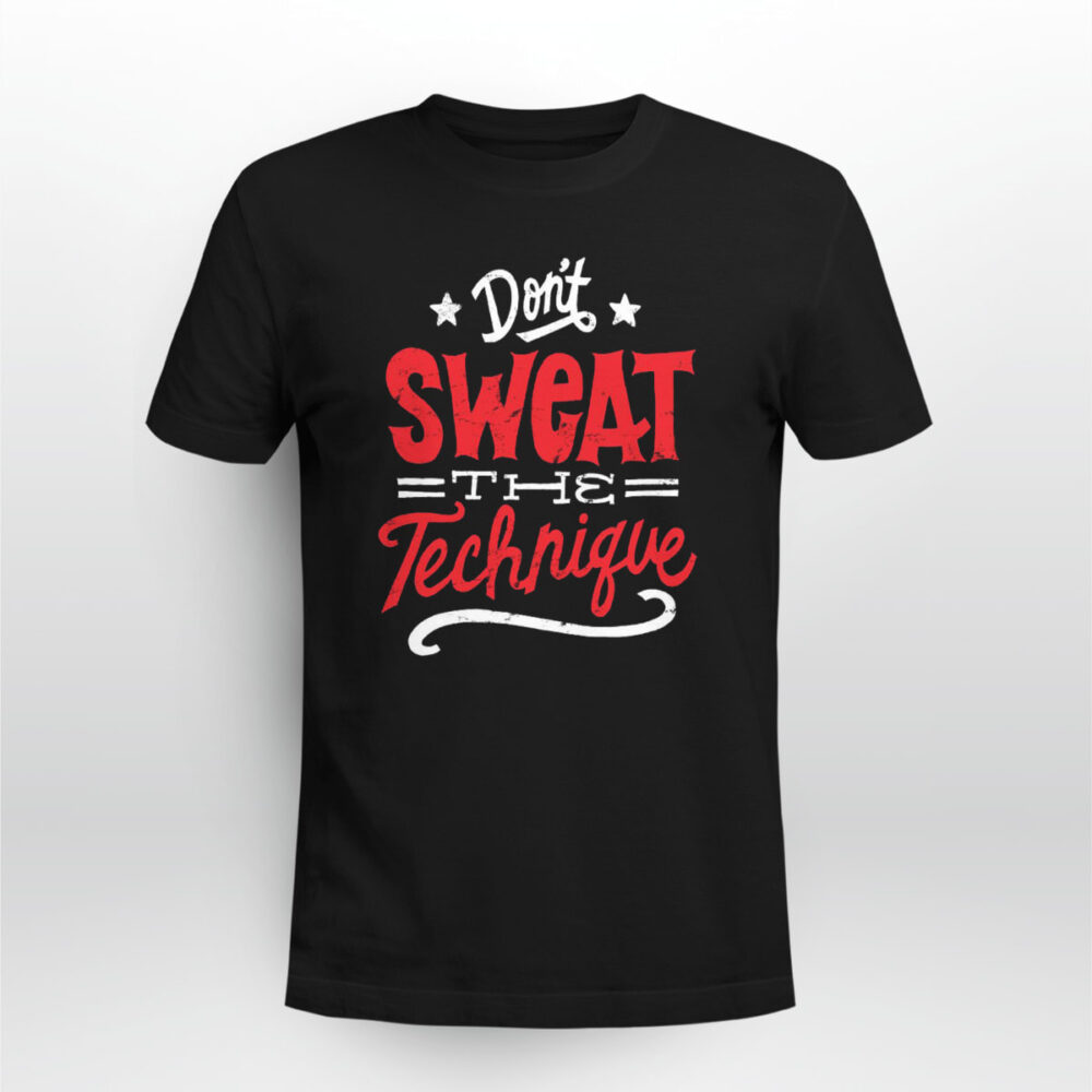 Rap Hiphop Don t Sweat The Technique Tshirt ytnbvo