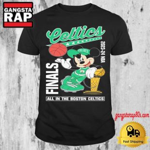 Boston Celtics Mickey Mouse T Shirt 2024 Finals All In The Boston Celtics Cup Shirt 1