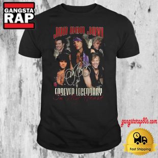 Jon Bon Jovi Forever Legendary In My Heart Signature T Shirt