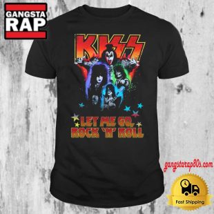 Kiss Band Let Me Go Rock N Roll T Shirt