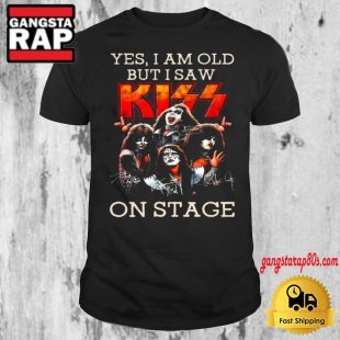 Kiss Band Yes I Am Old But I Saw On Stage Signature T Shirt Kiss Band Shirt