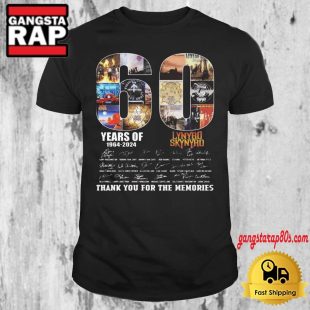 Lynyrd Skynyrd 60 Years Of Music 1964 2024 Thank You For The Memories T Shirt