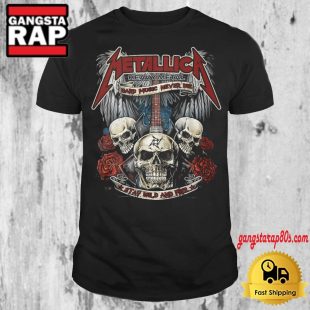 Metallica Heavy Metal Hard Music Never Die Stay Wild And Free T Shirt