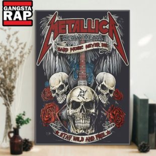 Metallica Heavy Metal Hard Music Never Die Stay Wild And Free Wall Art Poster Canvas