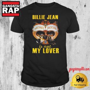 Michael Jackson Billie Jean Is Not My Lover T Shirt