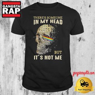 Pink Floyd Music There's Someone In My Head But It's Not Me T Shirt