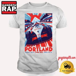 Portland E Prix June 29 30 2024 Portland International Raceway T Shirt