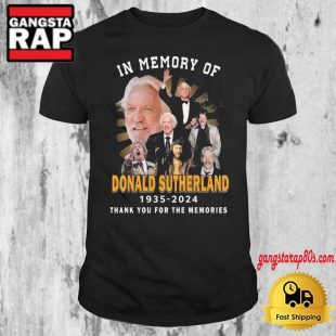 n Memory Of Donald Sutherland 1935 2024 Thank You For The Memories Signature T Shirt