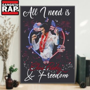 All I Need Is Music Elvis Presley And Freedom Poster Canvas Art