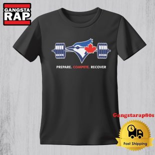 Blue Jays Prepare Compete Recover TShirt