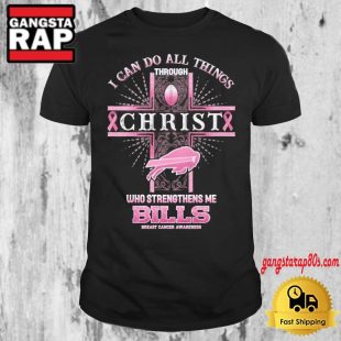 Buffalo Bills Breast Cancer Awareness I Can Do All Things Through Christ Who Strengthens Me T Shirt