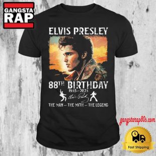 Elvis Presley 88th Birthday The Man The Myth The Legend T Shirt