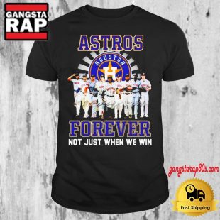 Houston Astros Forever Not Just When We Win Player Signature T Shirt