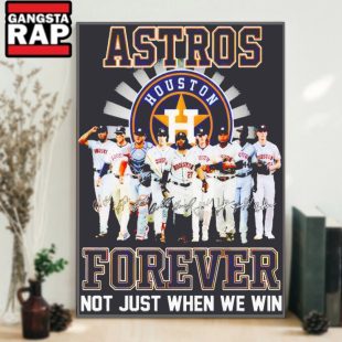 Houston Astros Forever Not Just When We Win Player Signature Wall Art Poster Canvas