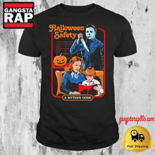 Michael Myers Halloween Safety Shirt A Sitter's Guide T Shirt