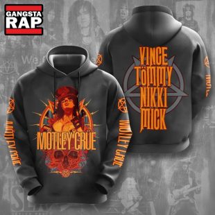 Motley Crue Vince Tommy Nikki Mick Hoodie