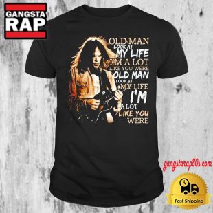 Neil Young Old Man Look At My Life A Lot Like You Were Music T Shirt