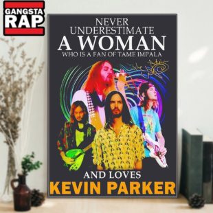 Never Underestimate A Woman Who Is A Fan Of Tame Impala And Loves Kevin Parker Signature Poster Canas