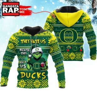 NCAA Oregon Ducks They Hate US Special Grinch Snow Christmas Hoodie