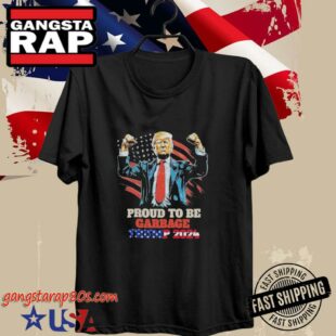 Donald Trump 2024 Election Proud To Be Garbage Vote Trump T-Shirt