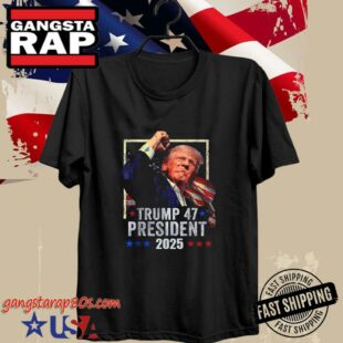 Donald Trump 47 Elected President 2025 T-Shirt