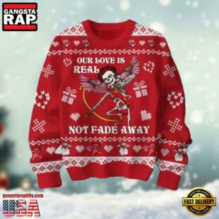 Grateful Dead Our Love Is Real Not Fade Away Ugly Chirstmas Sweater