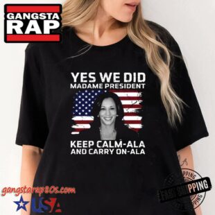 Kamala Harris Shirt – Keep Calm-Ala And Carry On-Ala