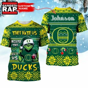 NCAA Oregon Ducks They Hate US Special Grinch Snow Christmas T Shirt