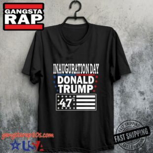 Official Donald Trump 47 2024 Shirt Inauguration Day