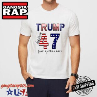 Trump 47th Presiident Take America Back Shirt - Trump 47 T-Shirts