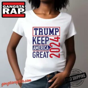 Trump Keep America Great 2024 T-Shirt, Trump White Shirts