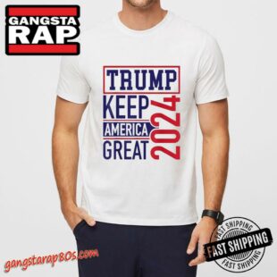 Trump Keep America Great 2024 T-Shirt, Trump White Shirts