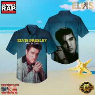 Elvis Presley Dont Be Cruel Unisex Hawaiian Shirt