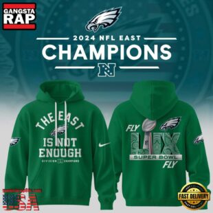 NFL Philadelphia Eagles The East Is Not Enough Super Bowl LIX Limited Hoodie