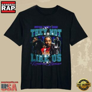 NFL Super Bowl LIX 2025 Kendrick Lamar They Not Like Us T Shirt