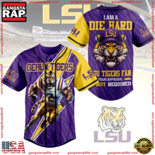 NCAA LSU Tigers I Am A Die Hard Baseball Jersey