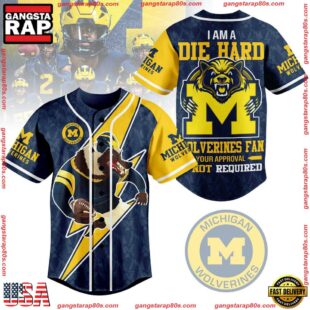 NCAA Michigan Wolverines I Am A Die Hard Baseball Jersey