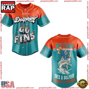 NFL Miami Dolphins My Team Once A Dolphin Always A Dolphin Baseball Jersey